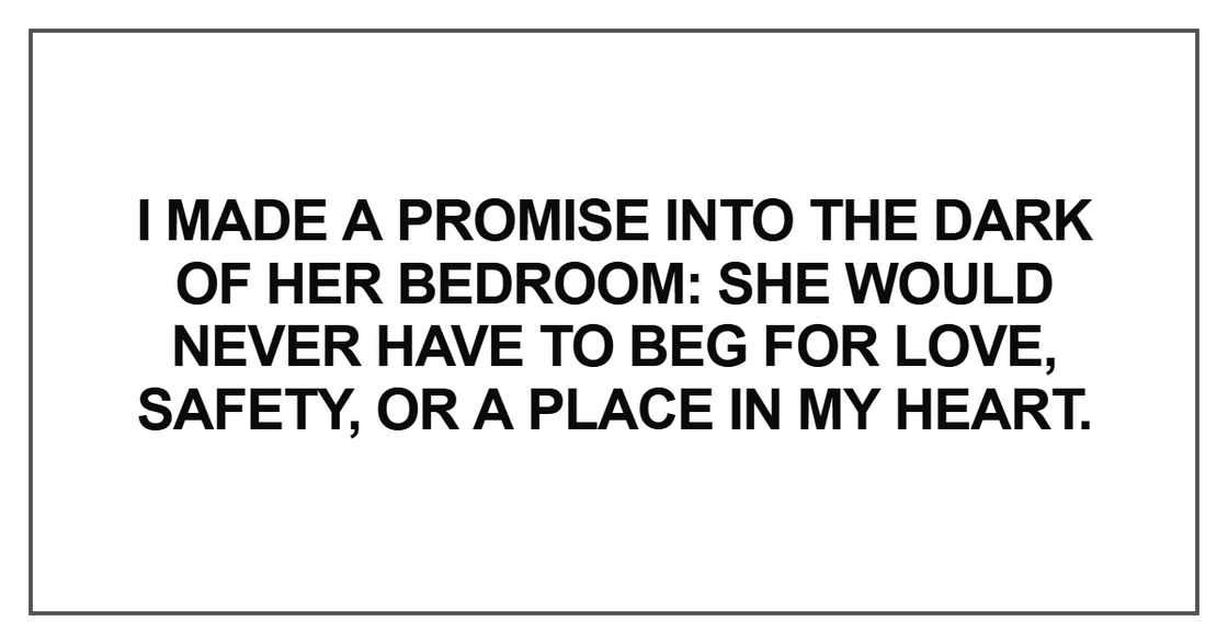 I made a promise into the dark of her bedroom I made a promise into the dark of her bedroom