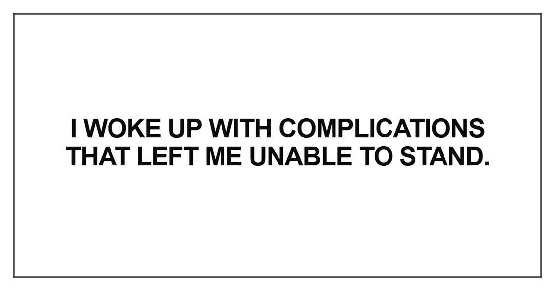 I woke up with complications I woke up with complications