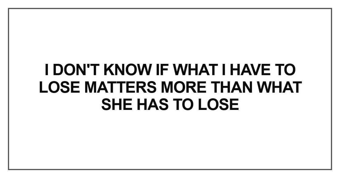 I don't know if what I have