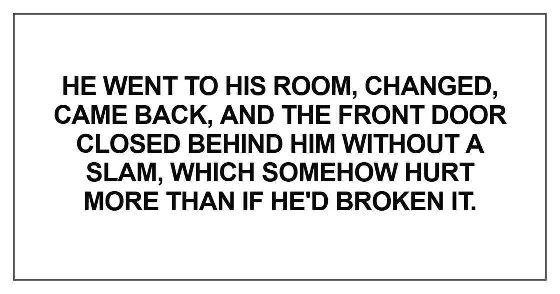 He went to his room, changed He went to his room, changed