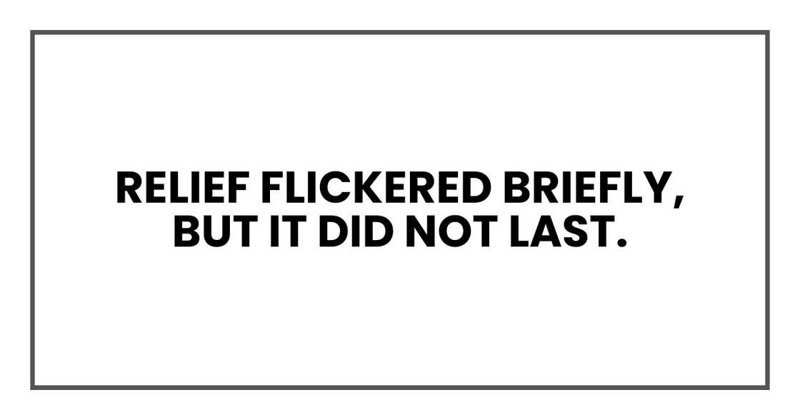 RELIEF FLICKERED BRIEFLY