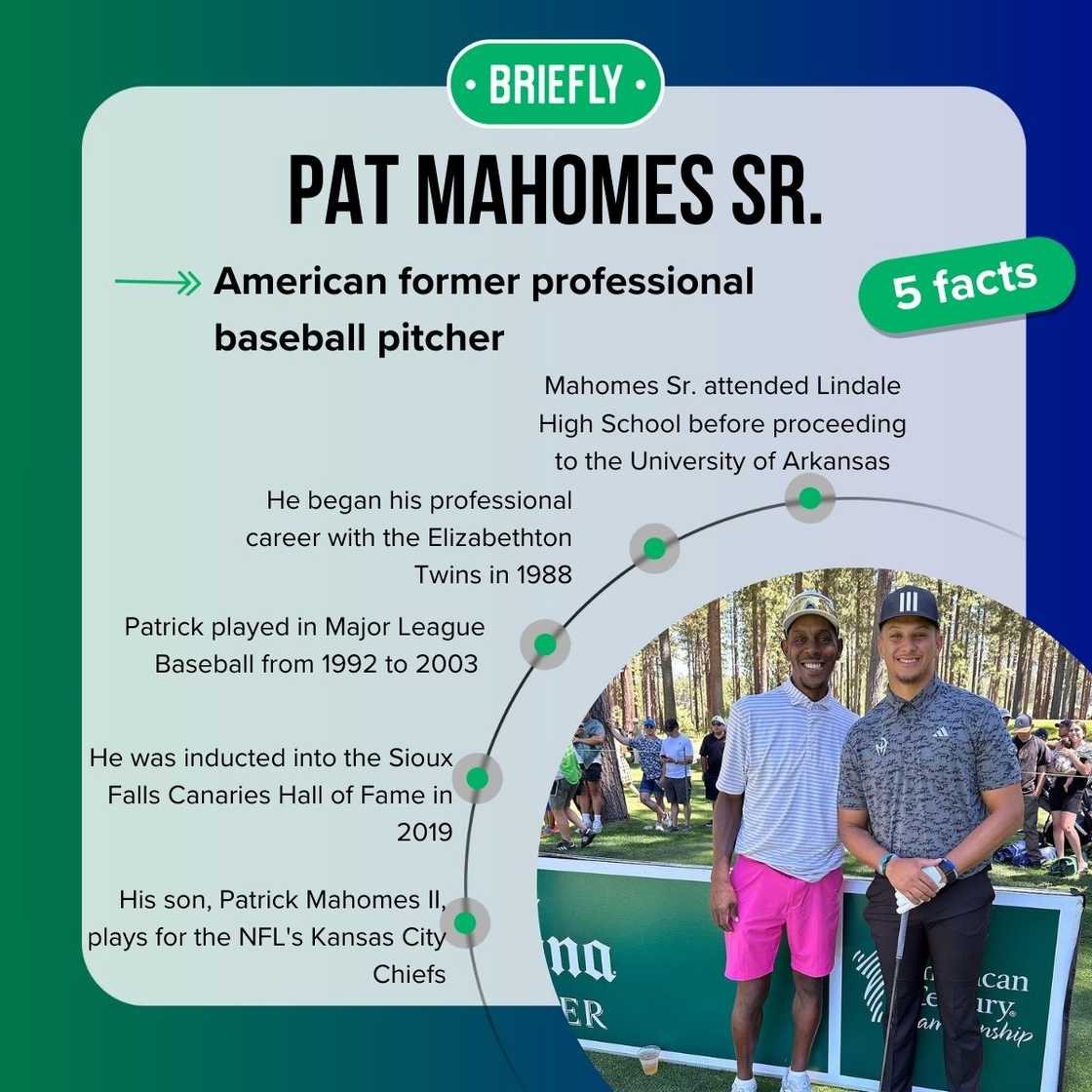 Pat Mahomes Sr.’s facts Pat Mahomes Sr.’s facts