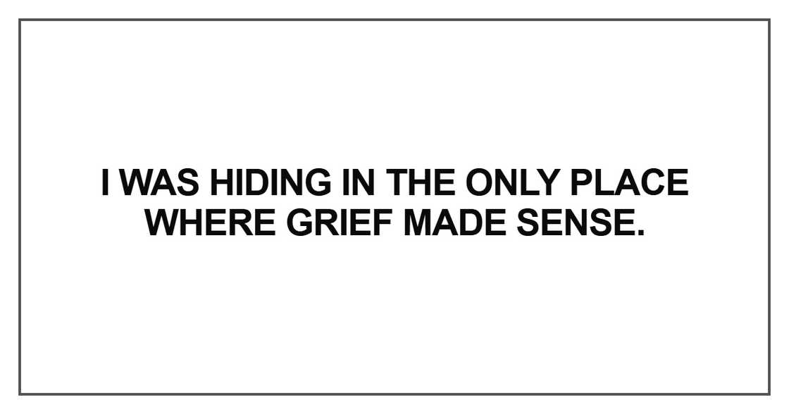 I was hiding in the only place