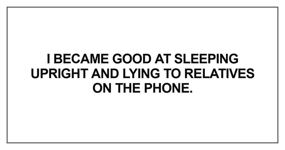I became good at sleeping upright