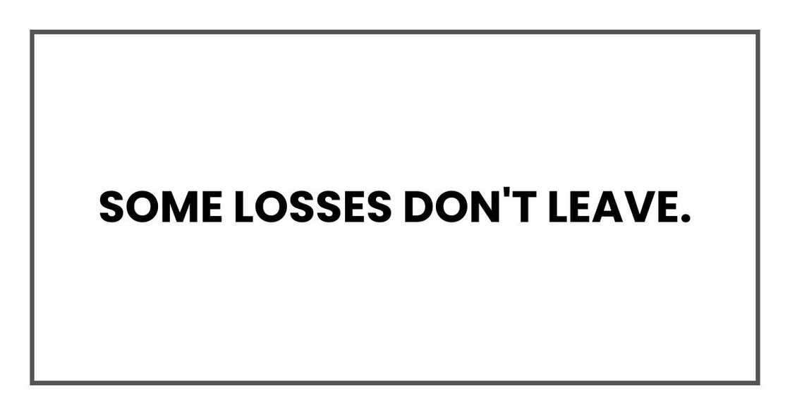 Some losses don't leave.