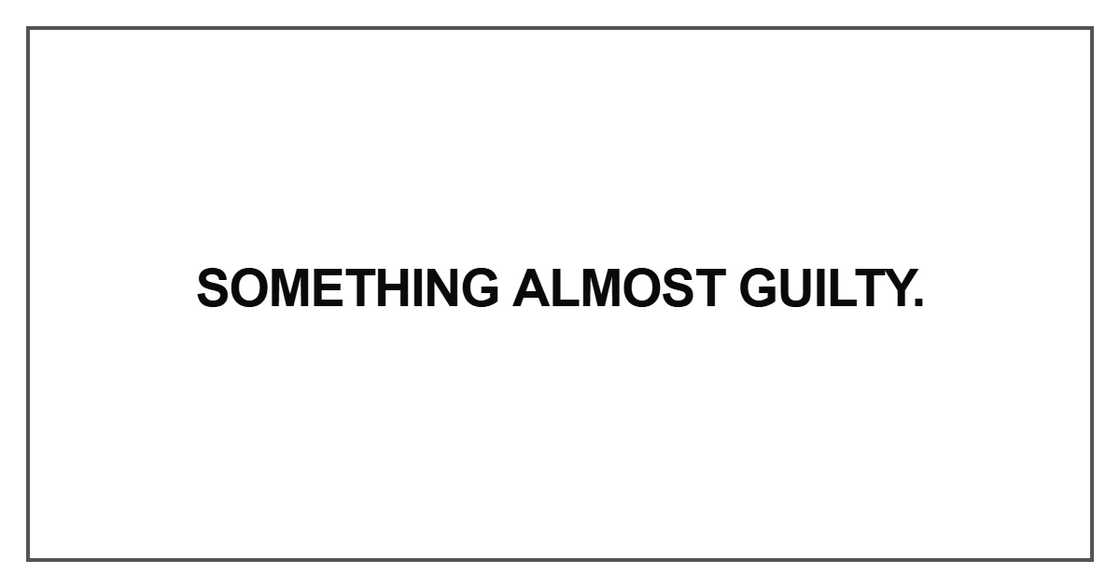 Something almost guilty Something almost guilty