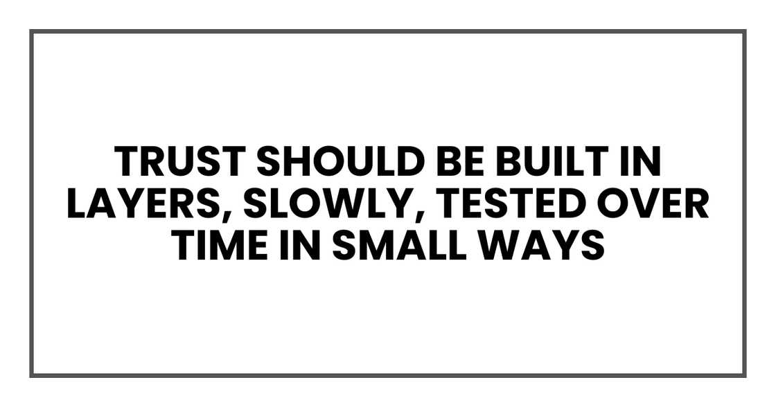 Trust should be built in layers