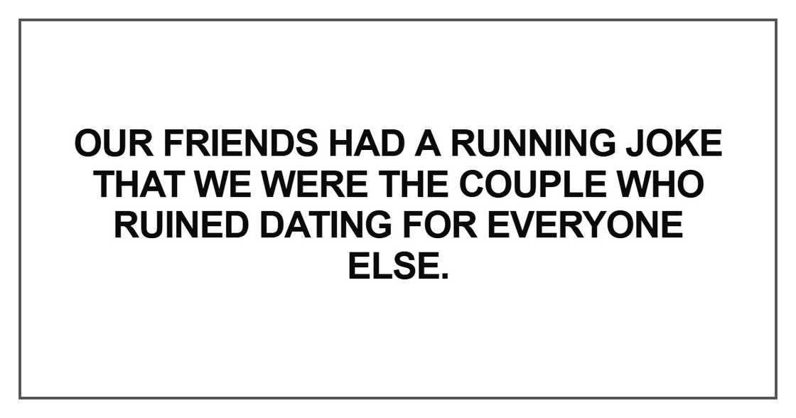 Our friends had a running joke Our friends had a running joke