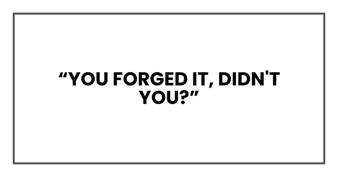 You forged it You forged it