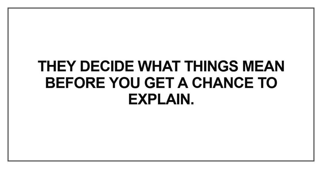 They decide what things mean They decide what things mean