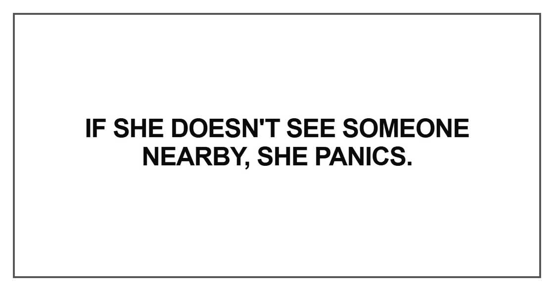 If she doesn't see someone nearby
