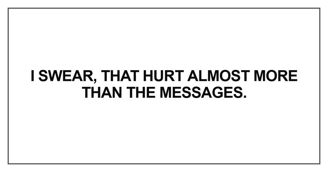 I swear, that hurt almost more I swear, that hurt almost more