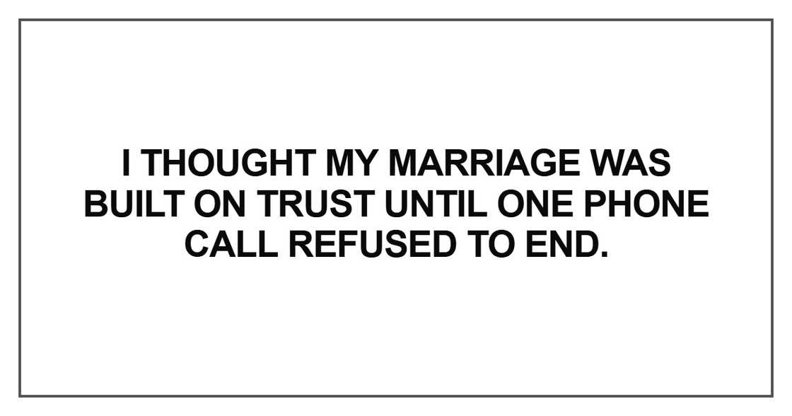 I thought my marriage was built