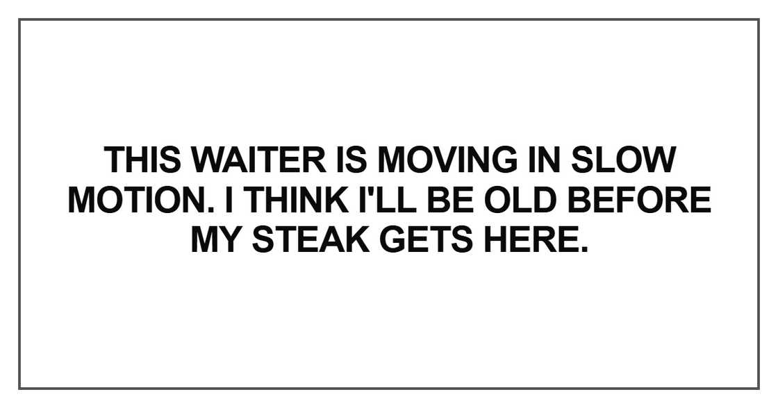 This waiter is moving in slow motion