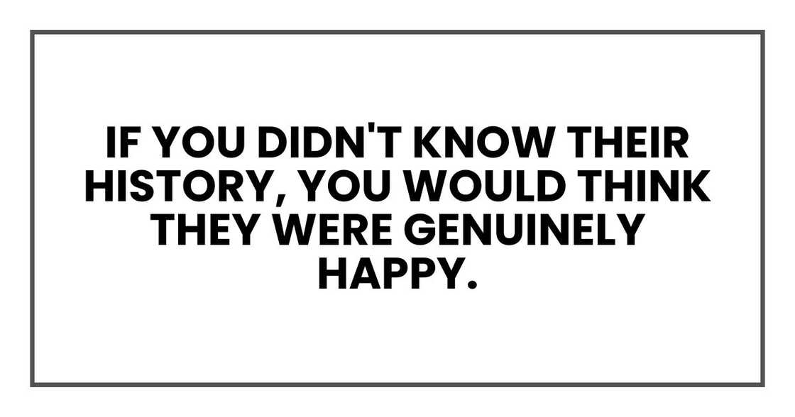 if you didn't know the history of how they got together, you would think they were genuinely happy.