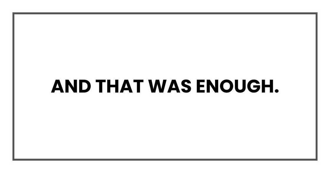 And that was enough. And that was enough.