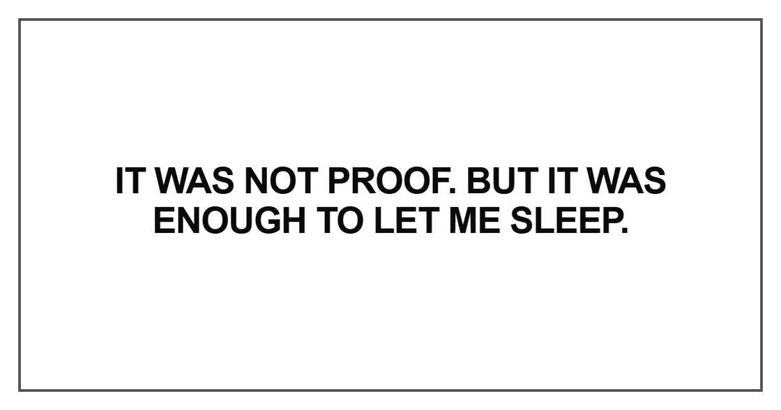 But it was enough to let me sleep But it was enough to let me sleep