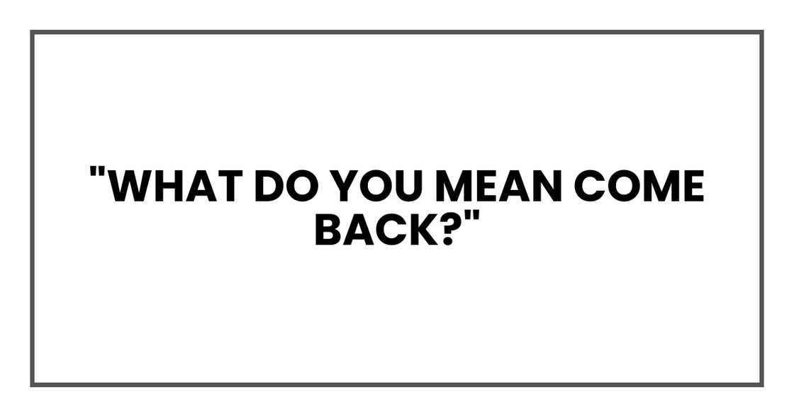 WHAT DO YOU MEAN WHAT DO YOU MEAN