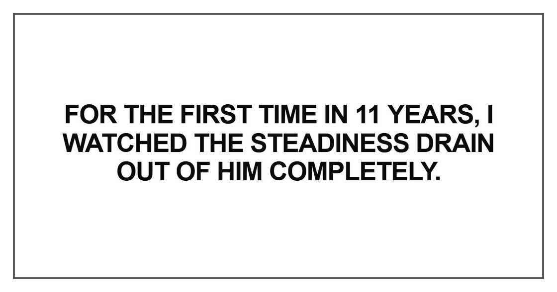for the first time in 11 years, I watched the steadiness