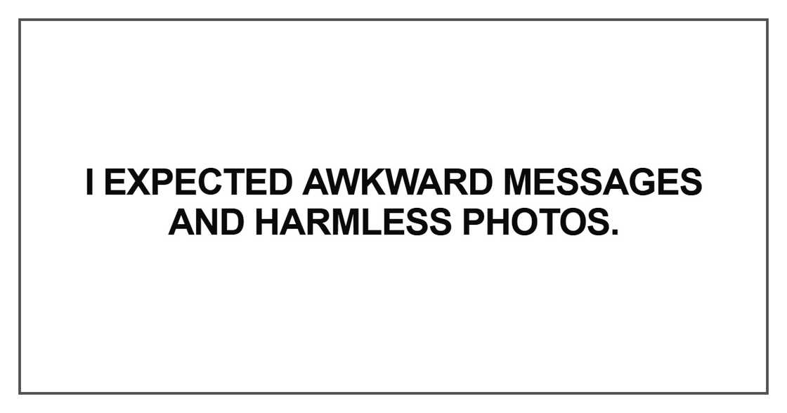 I expected awkward messages I expected awkward messages