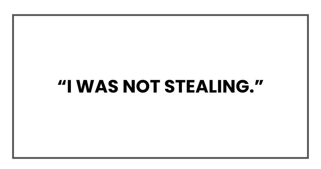 I was not stealing