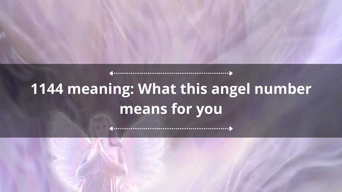 1144 meaning: What this angel number means for you 1144 meaning: What this angel number means for you