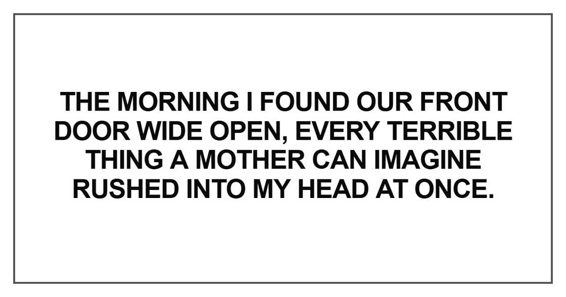 The morning I found our front door wide open