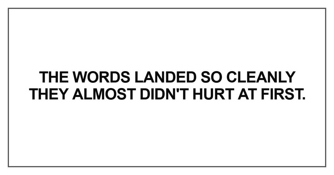 The words landed so cleanly