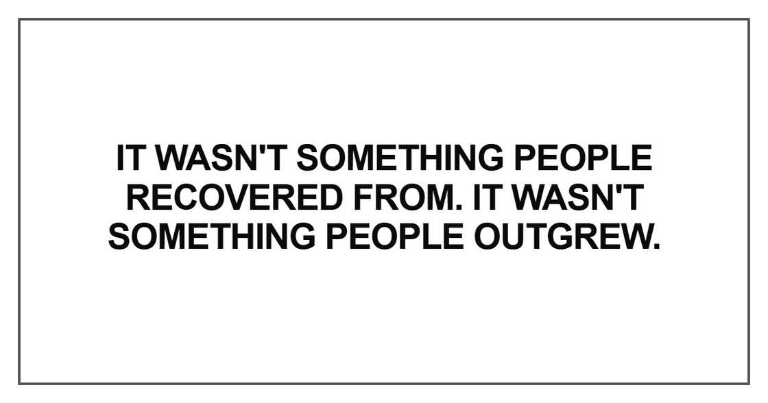 It wasn't something people recovered It wasn't something people recovered