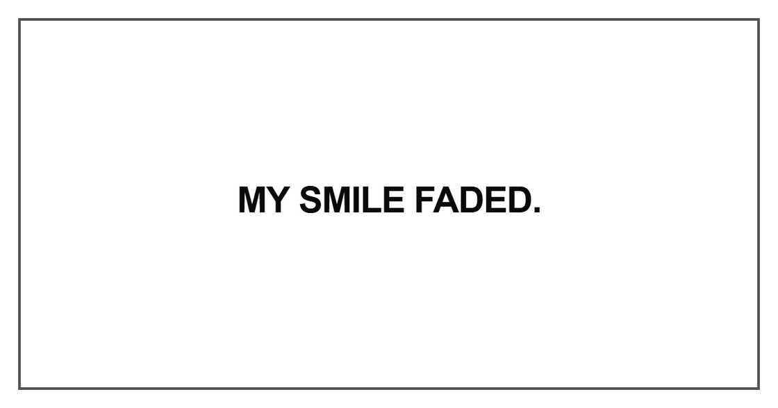 My smile faded