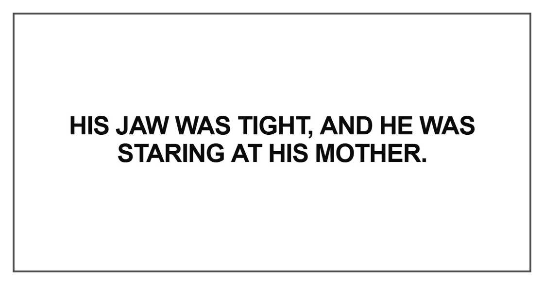 His jaw was tight