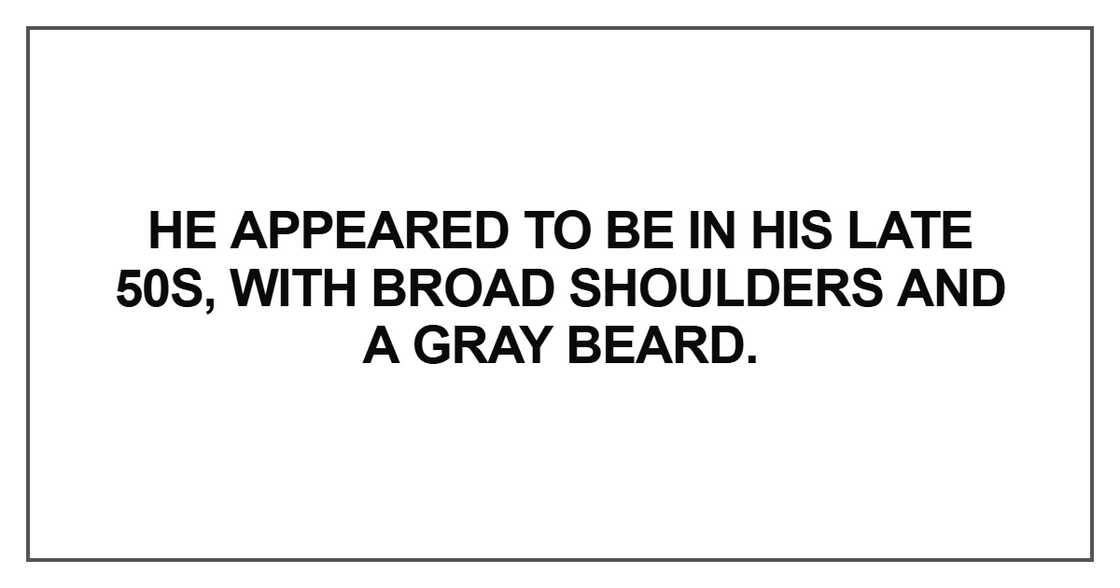 He appeared to be in his late 50s