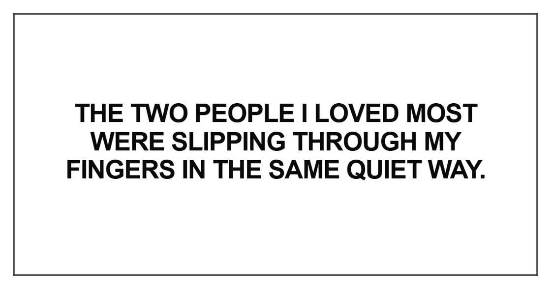 The two people I loved most were