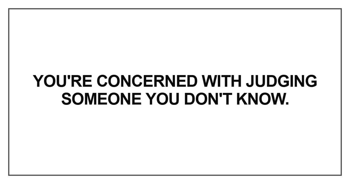 You're concerned with judging