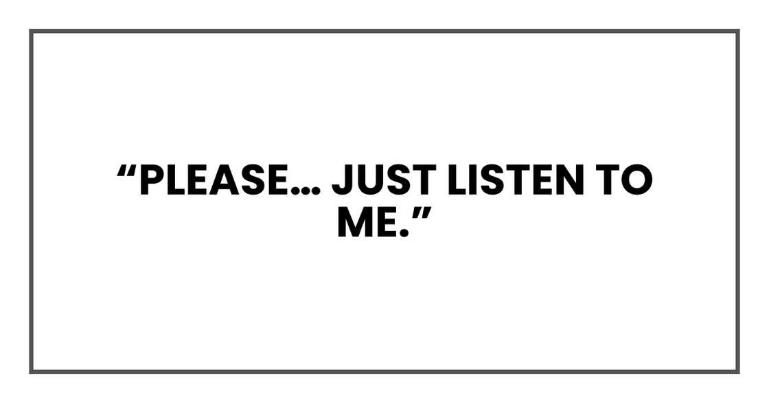 listen to me listen to me