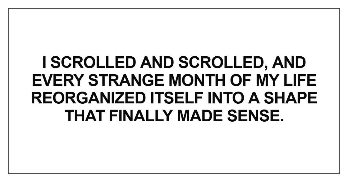 I scrolled and scrolled, and every strange month I scrolled and scrolled, and every strange month