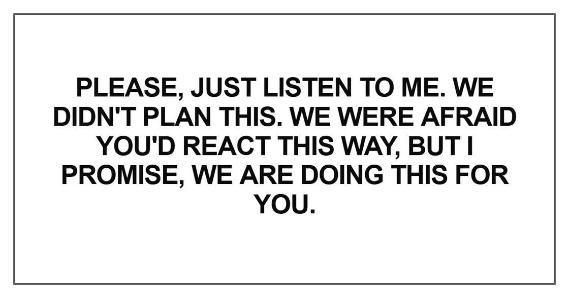 Please, just listen to me Please, just listen to me