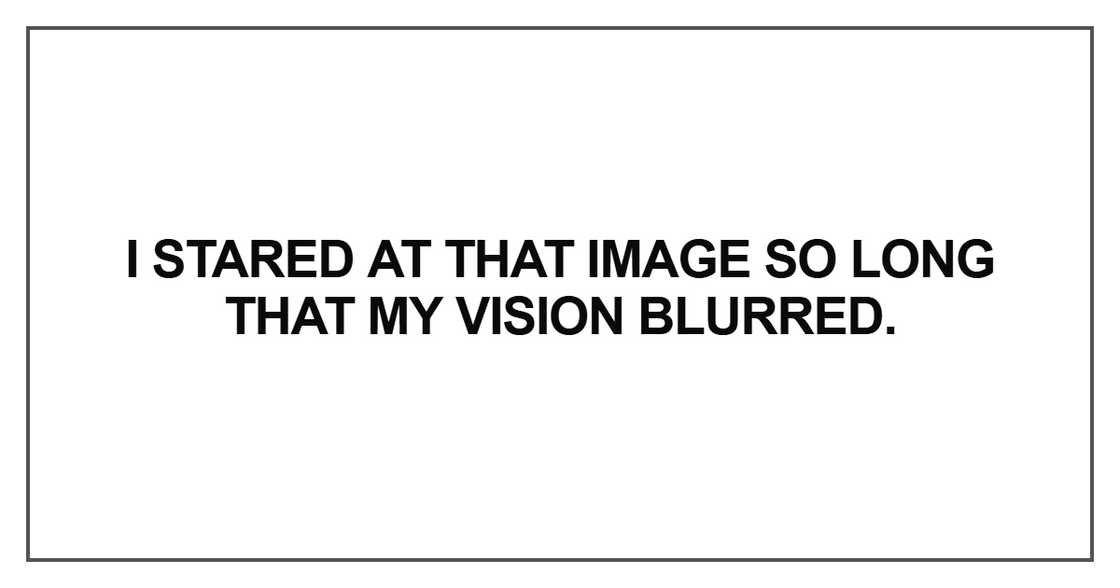 I stared at that image so long