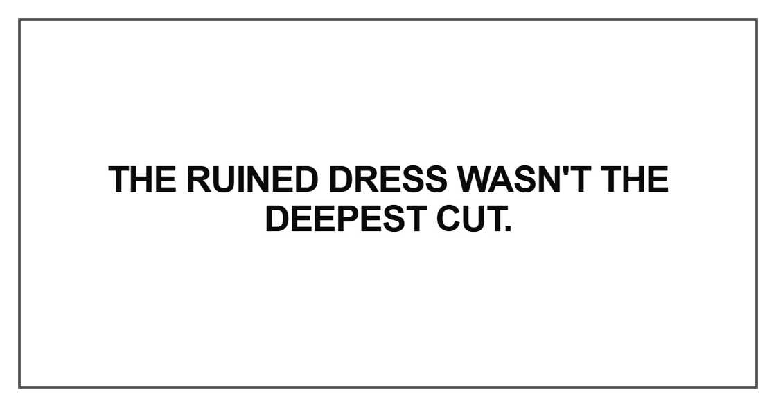 The ruined dress