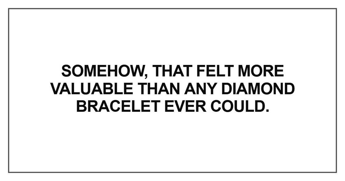 Somehow, that felt more valuable than any diamond Somehow, that felt more valuable than any diamond