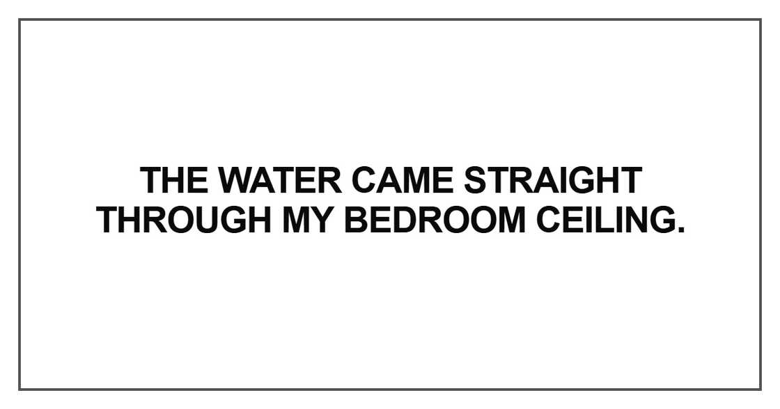 The water came straight