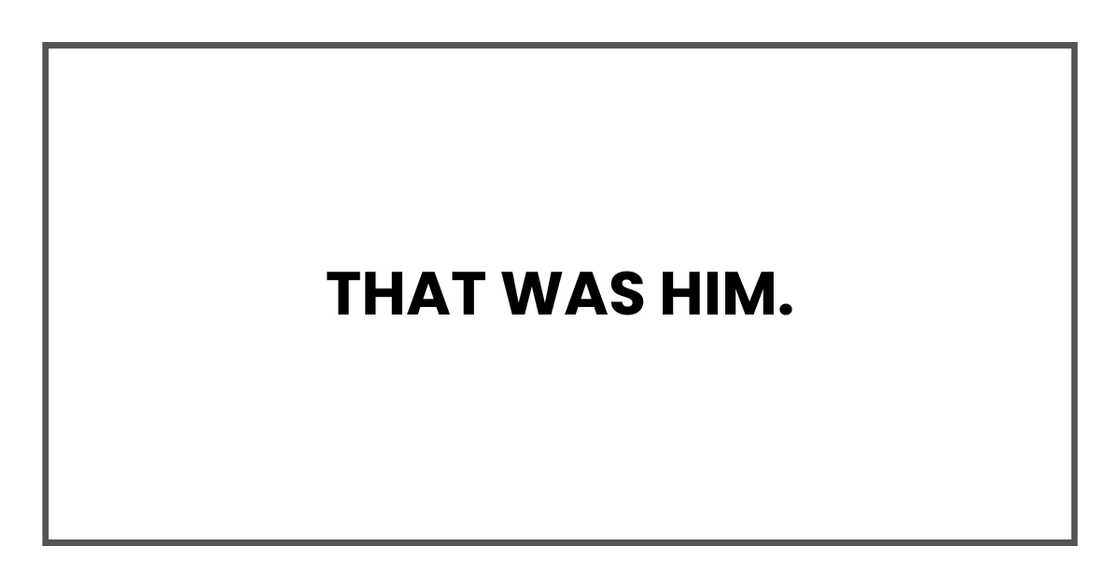 That was him That was him