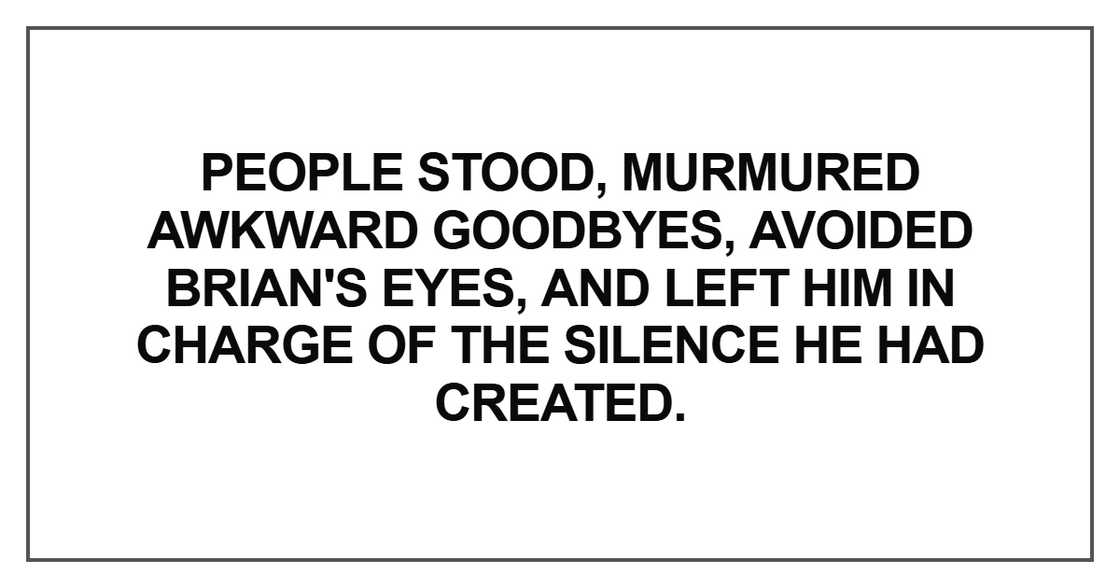 People stood, murmured awkward goodbyes People stood, murmured awkward goodbyes