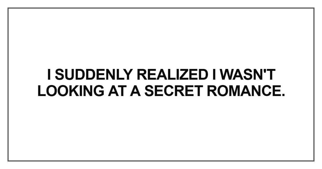 I suddenly realized I wasn't looking