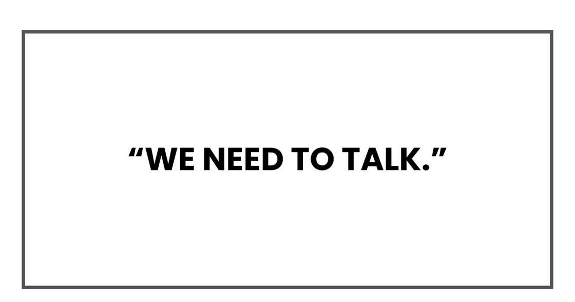 We need to talk