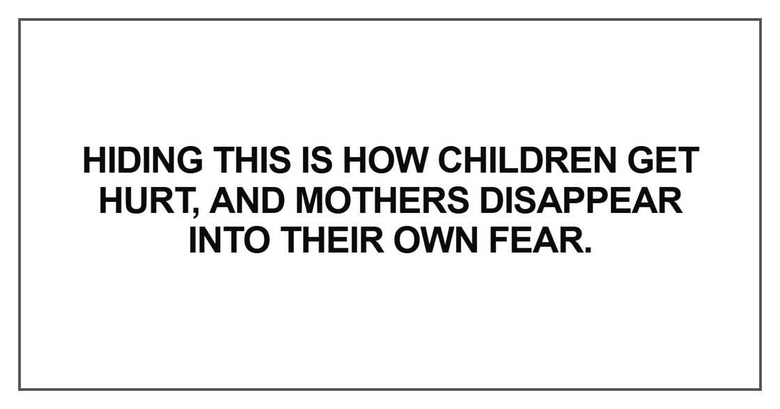 Hiding this is how children get hurt Hiding this is how children get hurt