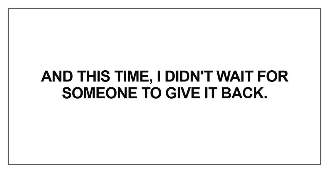 And this time, I didn't wait for someone And this time, I didn't wait for someone
