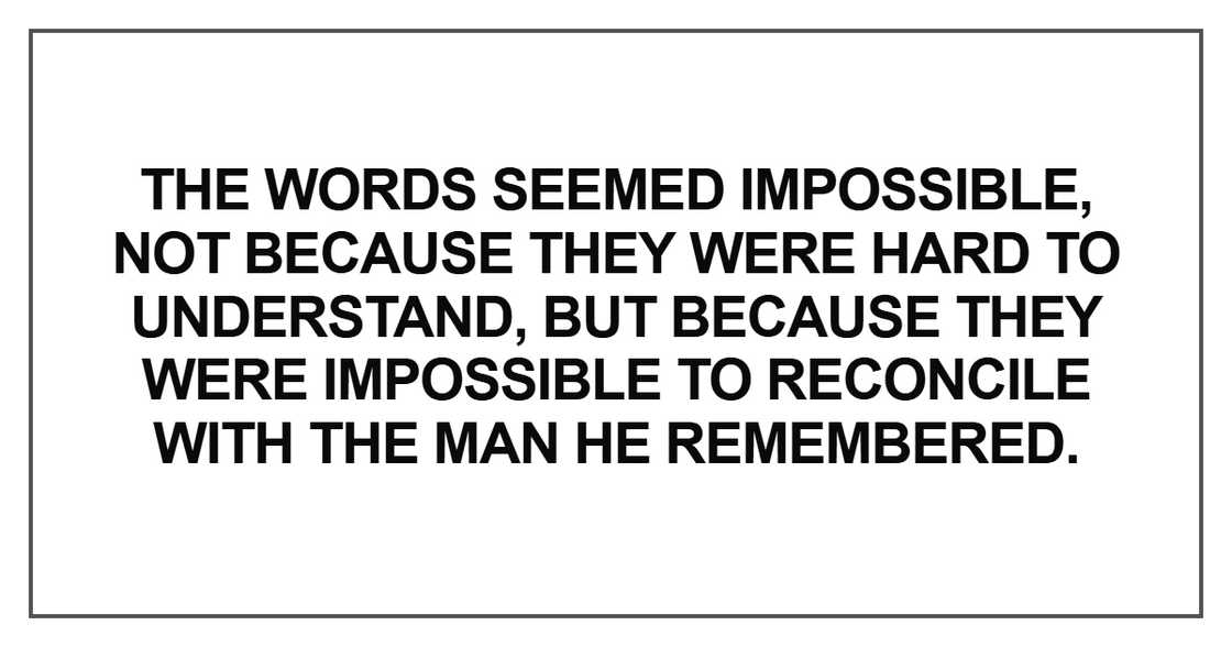 The words seemed impossible The words seemed impossible