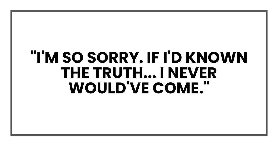 "I'm so sorry, Aria. If I'd known the truth... I never would've come."