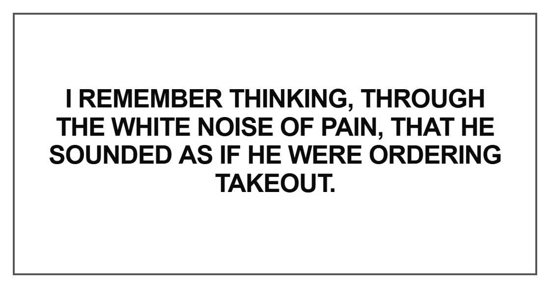 I remember thinking, through